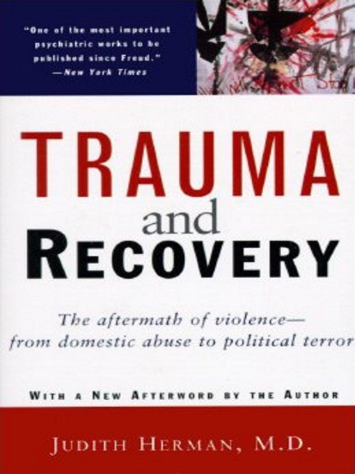 Title details for Trauma and Recovery by Judith Lewis Herman, M.D. - Wait list